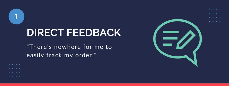 Step 1 of a VoC template: Direct feedback