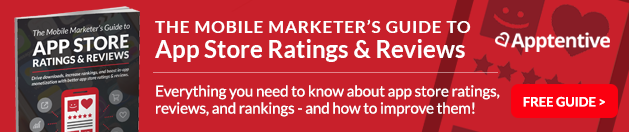 The Mobile Marketer's Guide to App Store Ratings and Reviews