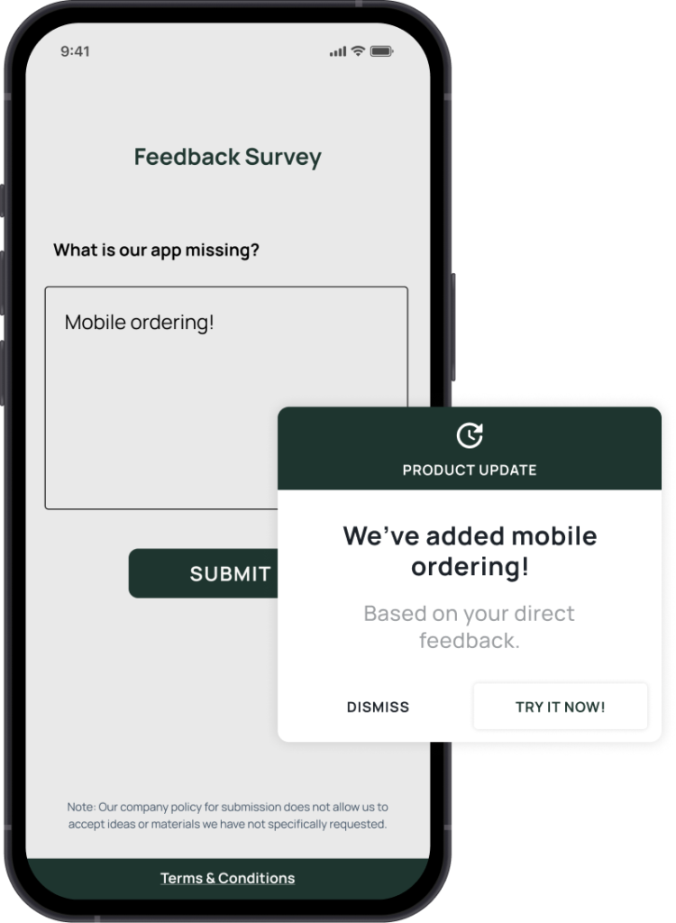 A smartphone screen shows a feedback survey asking “What is our app missing?” with “Mobile ordering!” typed in. A pop-up notification announces, “We’ve added mobile ordering! Based on your direct feedback.”.